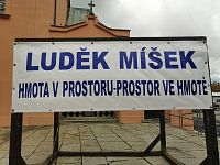 Výstava Luděk Míšek - Hmota v prostoru - prostor ve hmotě - Sokolov