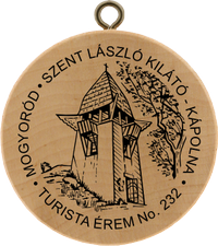 Turistická známka č. 232 - MOGYORÓD - SZENT LÁSZLÓ KILÁTÓ - KÁPOLNA