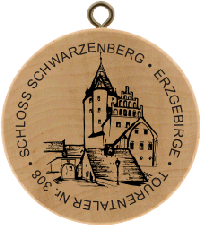 Turistická známka č. 308 - SCHLOSS SCHWARZENBERG . ERZGEBIRGE