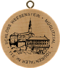 Turistická známka č. 314 - SCHLOSS WEESENSTEIN . MÜGLITZTAL