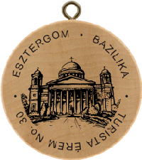 Turistická známka č. 30 - ESZTERGOM – BAZILIKA