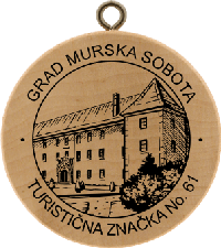 Turistická známka č. 61 - GRAD MURSKA SOBOTA