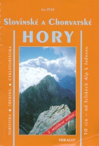 knižní průvodce: Ivo Petr - Slovinské a chorvatské hory