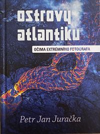 Ostrovy Atlantiku očima extrémního fotografa od Petra Jana Juračky