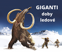 Výstava Giganti doby ledové Výstava Giganti doby ledové na Lipně