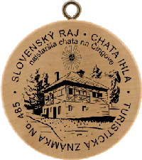 Turistická známka č. 485 - Slovenský raj-chata Ihla-najstaršia chata na Čingove