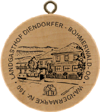 Turistická známka č. 150 - LANDGASTHOF DIENDORFER - MÜHLVIERTEL- OÖ
