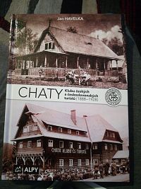 Chaty Klubu českých a československých turistů (1888 - 1928)
