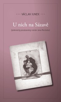 Představíme jedenáctý román U nich Na Sázavě Václav Junka