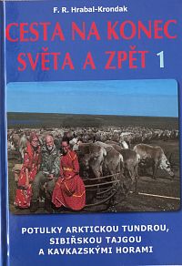 Cesta na konec světa a zpět 1 – F. R. Hrabal-Kondrak