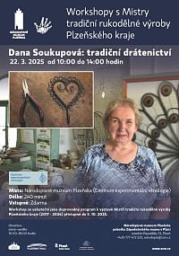 Dana Soukupová, tradiční drátenictví. Workshop s Mistry tradiční rukodělné výroby Plzeňského kraje