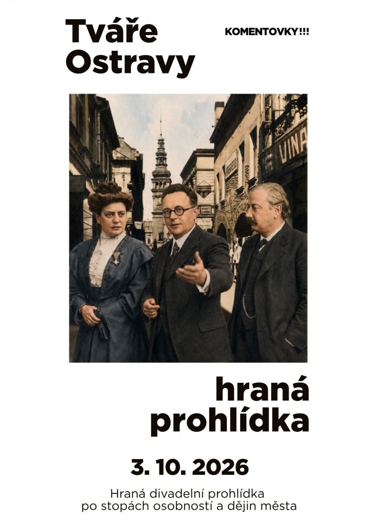 Hraná divadelní prohlídka města - Tváře Ostravy